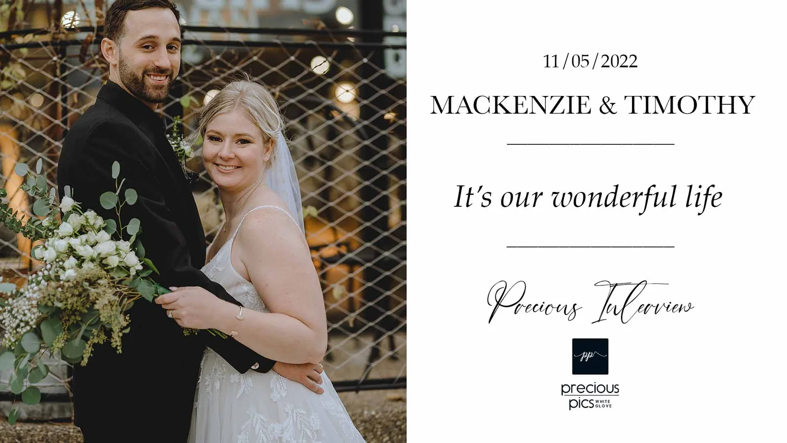 MACKENZIE & TIM | It's our Wonderful Life | Precious Interview | Real Weddings